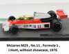 McLaren M23 * J_HUNT *11* 1976